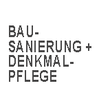 BAUSANIERUNG+DENKMALPFLEGE